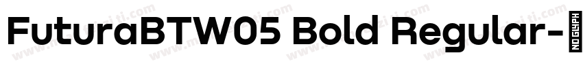 FuturaBTW05 Bold Regular字体转换